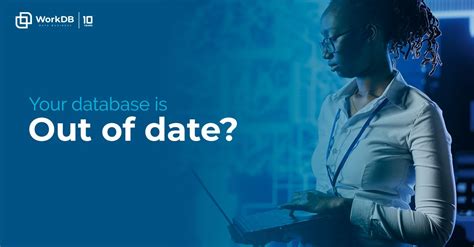 Maintaining an up-to-date database ensures that decisions are based on ... 