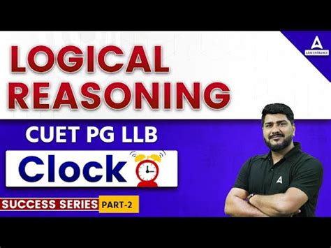 Cuet Pg Llb Exam Clock In Logical Reasoning Cuet Pg Llb