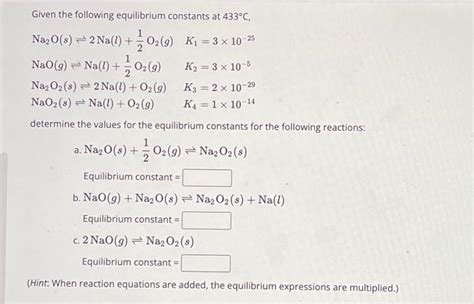 Solved Given The Following Equilibrium Constants At 433∘c