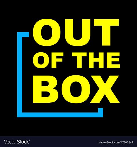 Out Of The Box Quotes Typography Royalty Free Vector Image