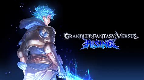 Granblue Fantasy Versus Rising Has Been Announced For Ps5 Ps4 And Pc