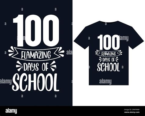 100 Flamazing Days Of School Illustrations For Print Ready T Shirts