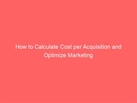 How To Calculate Cost Per Acquisition And Optimize Marketing Froggy Ads