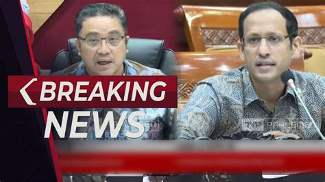 BREAKING NEWS Komisi X DPR RI Rapat Kerja Dengan Mendikbudristek RI