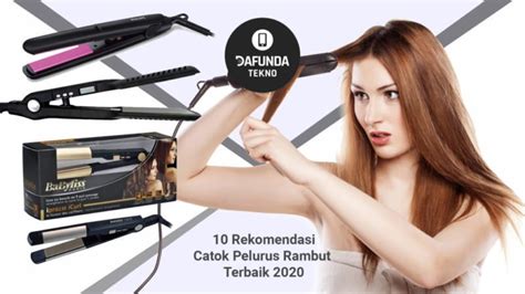 10 Rekomendasi Catok Pelurus Rambut Terbaik 2020