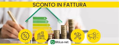 Sconto In Fattura Cos E Come Funziona Biblus