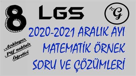 2020 2021 Lgs Matematİk Aralik Ayi Örnek Sorulari Ve ÇÖzÜmlerİ Youtube