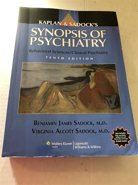 Kaplan And Sadock S Synopsis Of Psychiatry Behavioral Sciences