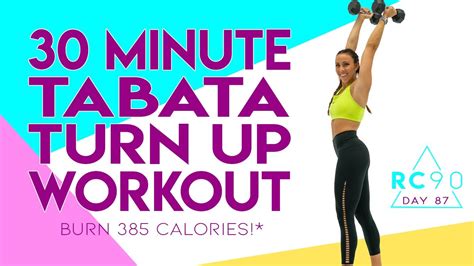 30 Minute Tabata Turn Up Workout 🔥burn 387calories 🔥 Day 87 Rc90 Youtube