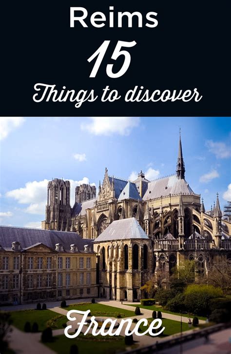 Visit Reims Top Things To Do And Must See Attractions France Travel