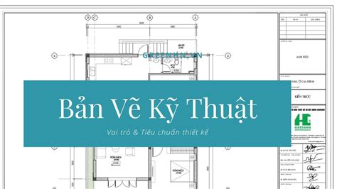 Hiểu đúng Về Bản Vẽ Kỹ Thuật And Tiêu Chuẩn Bản Vẽ Kỹ Thuật