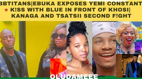 EBUKA EXPOSES YEMI CONSTANT K SS WITH BLUE IN FRONT OF KHOSI KANAGA