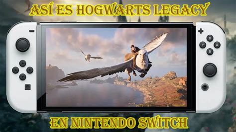 As Es Hogwarts Legacy En Nintendo Switch Youtube