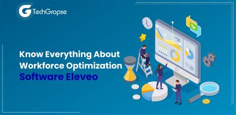 Workforce Optimization Software Eleveo Know Everything