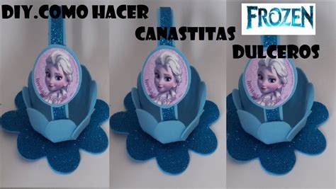 Dulceros De Frozen Para Fiesta Infantil Ana Y Elsa En Foami Con Moldes