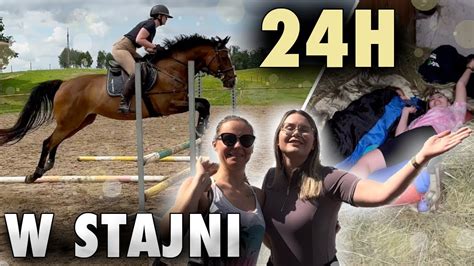 VLOG 284 SPĘDZIŁAM 24H W STAJNI YouTube