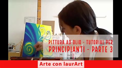 Pittura Ad Olio Tutorial Per Principianti Parte Youtube