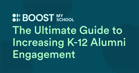 The Ultimate Guide To Increasing K Alumni Engagement Boost My School