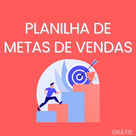 Planilha De Metas De Vendas Em Excel Gr Tis Smart Planilhas