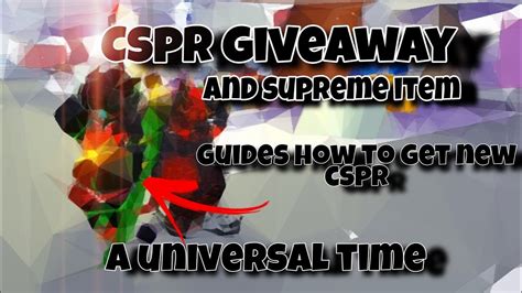 Cspr Giveaway And More Guide How To Get The New Skin A Universal