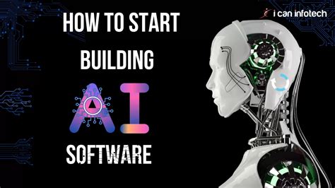 How To Start Building Artificial Intelligence Software