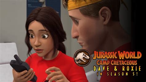 Dave And Roxie Confirmed To Return In Season 5 Jurassic World Camp Cretaceous Youtube