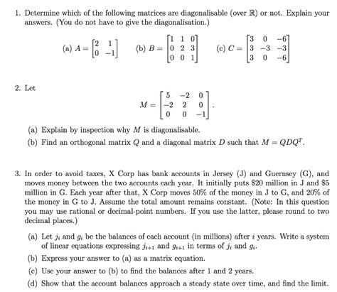 Solved 1 Determine Which Of The Following Matrices Are Chegg