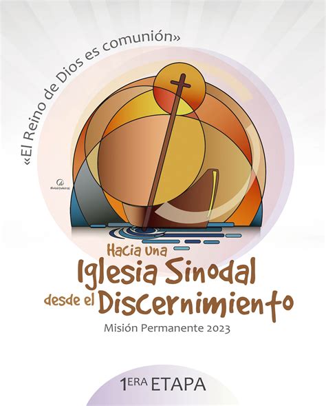 Itinerario Hacia Una Iglesia Sinodal Desde El Discernimiento