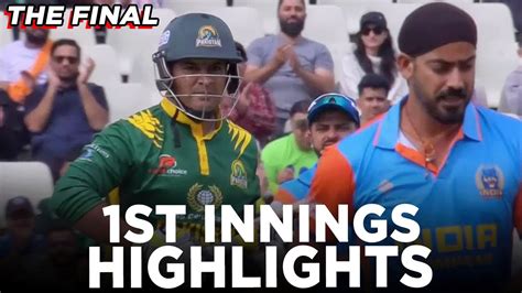 1st Innings Highlights 𝙏𝙝𝙚 𝙁𝙞𝙣𝙖𝙡 Pakistan Vs India M 18 World Championship Of Legends