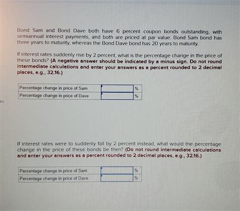 Solved Bond Sam And Bond Dave Both Have 6 Percent Coupon