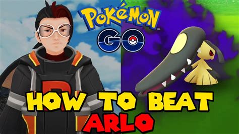 How To Beat Arlo In Pokemon Go February Arlo Counters Mawile Youtube