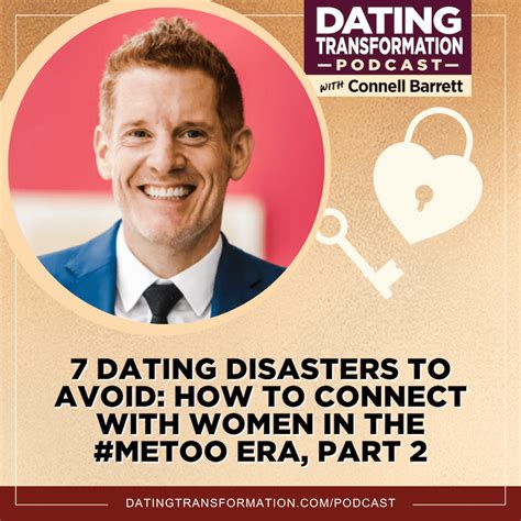 7 Dating Disasters To Avoid Dating Transformation Podcast