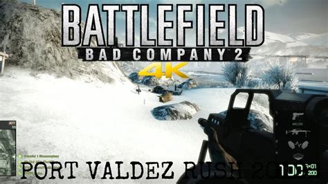 Battlefield Bad Company Port Valdez Rush K Youtube