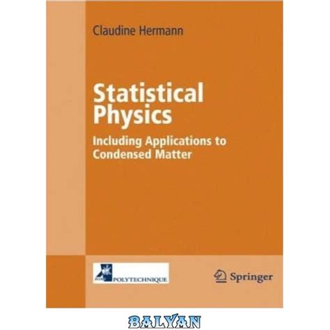 خرید و قیمت دانلود کتاب Statistical Physics Including Applications To Condensed Matter ا فیزیک