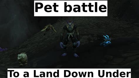 To A Land Down Under Explorer Bezzert Pet Battle Wow