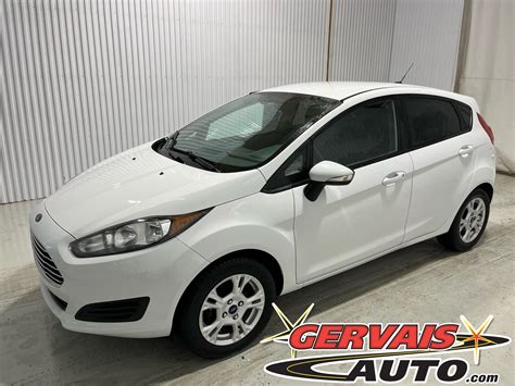 Gervais Auto Shawinigan Pre Owned 2015 Ford Fiesta SE Hatchback A C