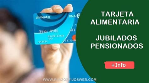 Tarjeta Alimentaria Para Jubilados Quienes Cobran