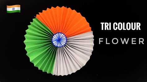 Tri Colour Flower For Republic And Independence Day 98 Youtube