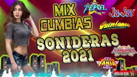 🔴mix Super Cumbias Sonideras 2021💃🏻🕺🏽mix Kumbias Carnavales 2021🎵