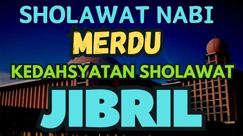 Merdusholawat Jibril Penarik Rezeki Paling Cepatsholawat Nabi