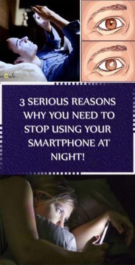 3 Serious Reasons Why You Need To Stop Using Your Smartphone At Night Stopusing Smartphone