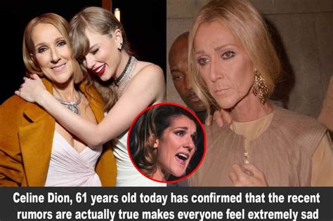 Celine Dion 61 Years Old Today Has Confirmed That The Recent Rumors