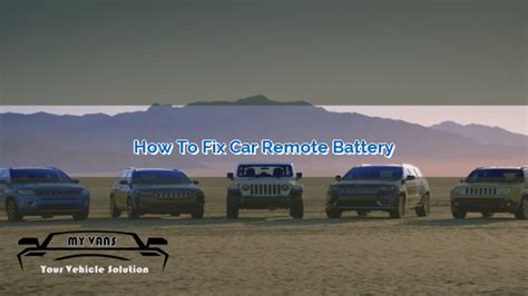 How to Fix Car Remote Battery | MyVans