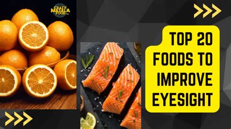 Top 20 Foods To Improve Eyesight Crazy Masala Food