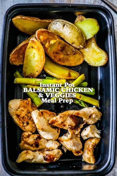 Instant Pot Balsamic Chicken And Vegetables Meal Prep Bowls