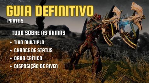 Desvendando Warframe PARTE 5 Tudo Sobre As Armas YouTube