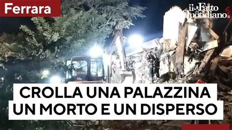 Casa Crolla Dopo Un Esplosione Nel Ferrarese Un Morto E Un Disperso