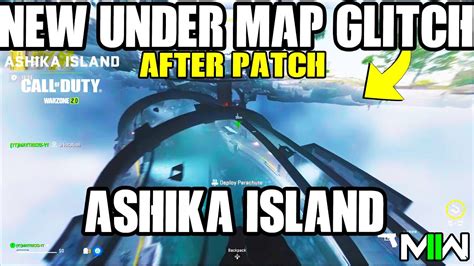 Mw Glitch New Ashika Island Under Map Glitch After Patch Warzone