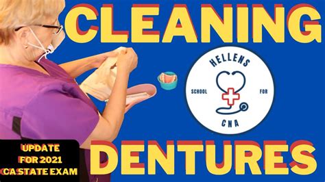 Cleans Upper And Lower Denture Taught By Ca Cna State Exam Evaluator Youtube