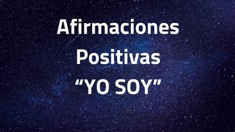 Afirmaciones Positivas “yo Soy” Youtube